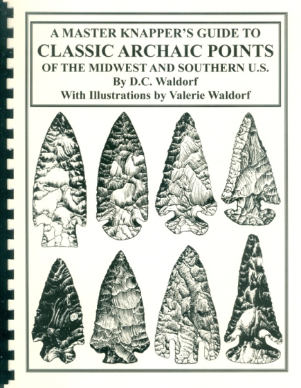 MASTER KNAPPER'S GUIDE TO CLASSIC ARCHAIC POINTS - Click Image to Close